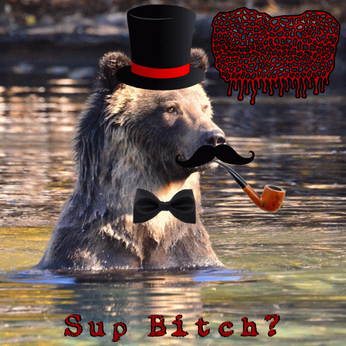 The Sounds Of A Really Pissed Off Grizzly Bear Banging On Trash Cans And Shouting Profanities At God : Sup Bitch ?
